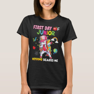 First Day Of Junior Nothing Scares Me Unicorn Back T-Shirt