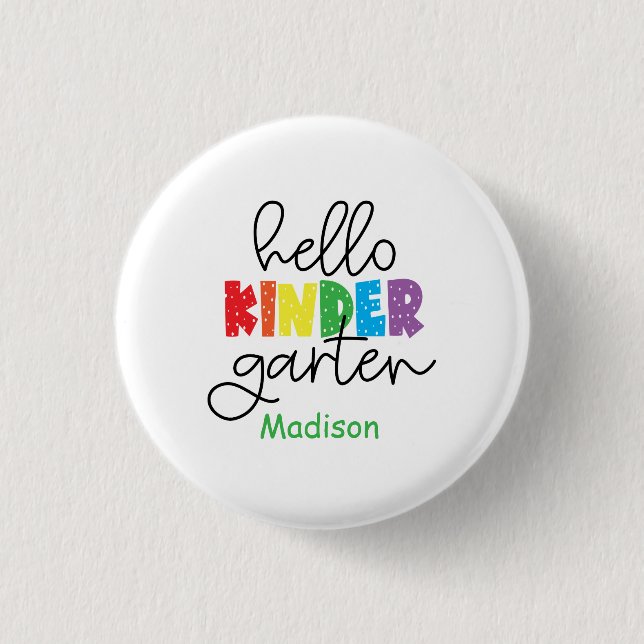 First day of Kindergarten, Back to School  1 Inch Round Button (Front)