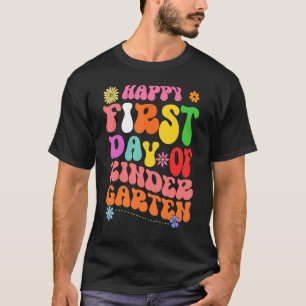 First Day Of Kindergarten Back To School Teachers T-Shirt