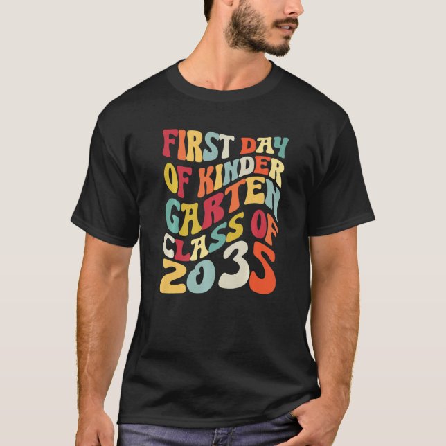 First Day Of Kindergarten Class Of 2035   T-Shirt (Front)