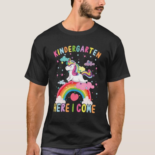 First Day of Kindergarten Here I Come Unicorn Kind T-Shirt (Front)