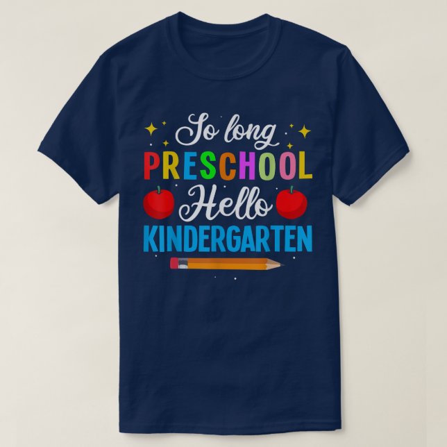 First Day Of Kindergarten New School Year Kinderga T-Shirt (Design Front)