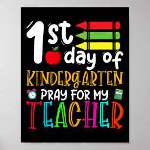 First Day Of Kindergarten Pray For My Teacher Back Poster