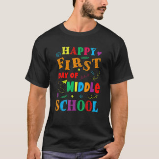 First Day Of Middle School Back To School Teacher T-Shirt