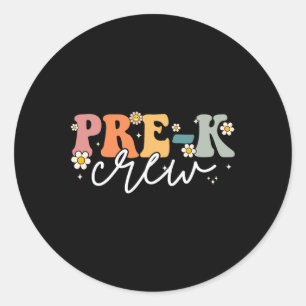 First Day Of Pre K Crew Groovy Back To School Teac Classic Round Sticker