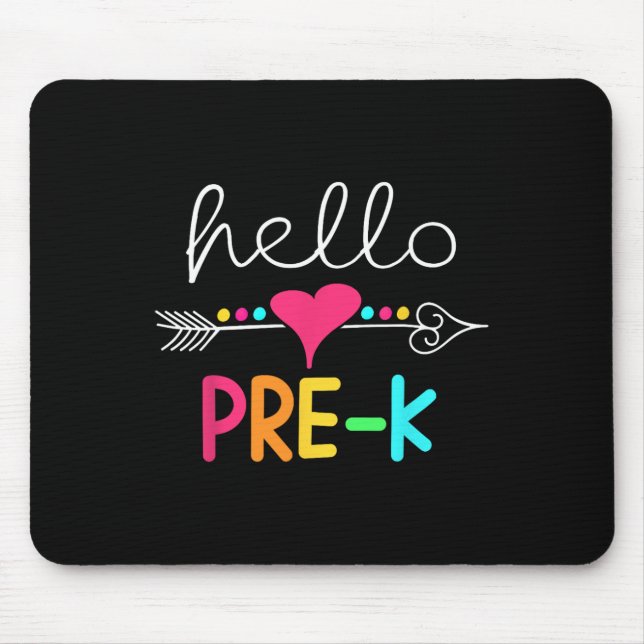 First Day Of Pre K Hello Back To School Teacher  Mouse Pad (Front)