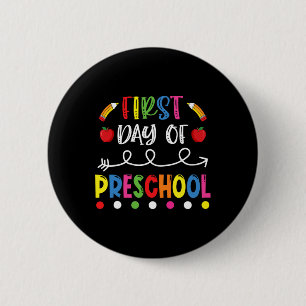 First Day Of Preschool Byck To School Teacher Stud 2 Inch Round Button