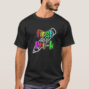 First Day Of Preschool For Pre K Teachers Or Stude T-Shirt