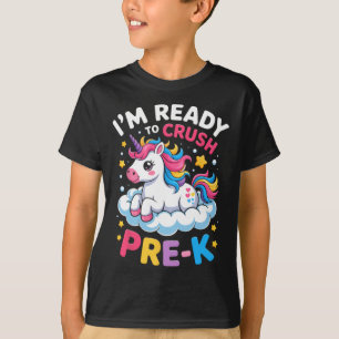 First Day Of Preschool I'm Ready To Crush Pre-k Un T-Shirt