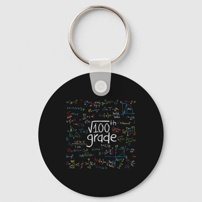 First Day Of School 10th Grade Square Root Of 100  Keychain (Front)