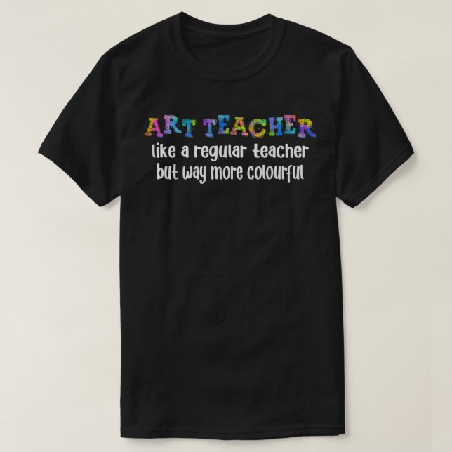 First Day of School Back To School Teach Art Teach T-Shirt (Design Front)