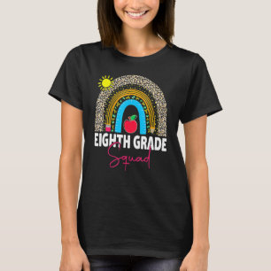 First Day Of School Eighth Grade Squad Team Teache T-Shirt