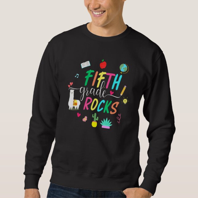 First Day of School Fifth Grade Rocks Team 5th Gra Sweatshirt (Front)
