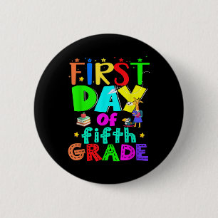 First Day Of School Fifth Grade Teacher 2 Inch Round Button