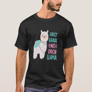First Day Of School First Grade No Prob Llama T-Shirt