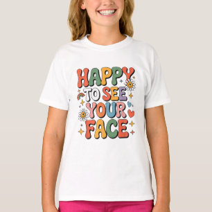First Day of School - Happy Faces Back to School T-Shirt