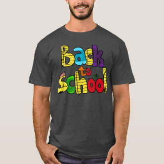 First Day of School , Happy First Day of School T-Shirt