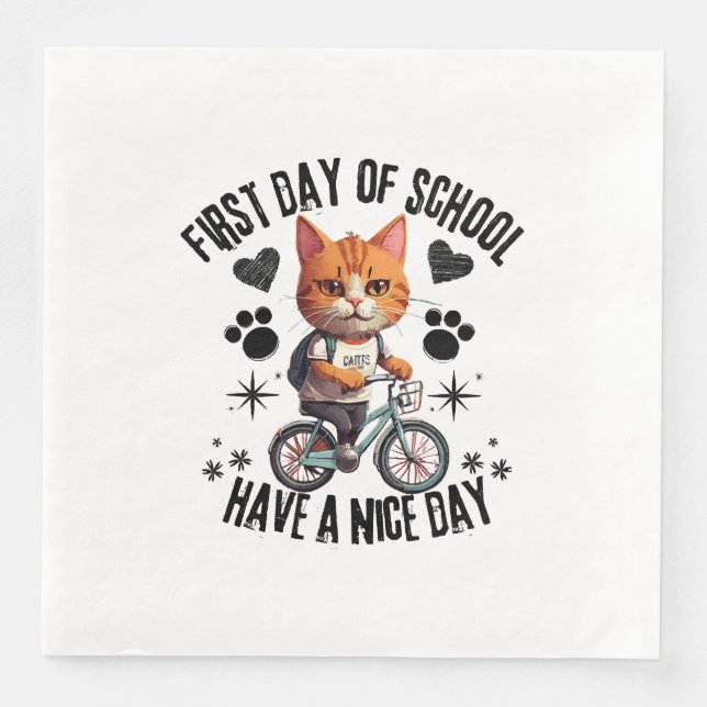 First Day Of School Have A Nice Day Napkin (Front)