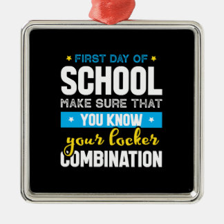 First Day Of School Make Sure Metal Ornament