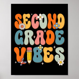First Day Of School Second Grade Vibes Back to Sch Poster