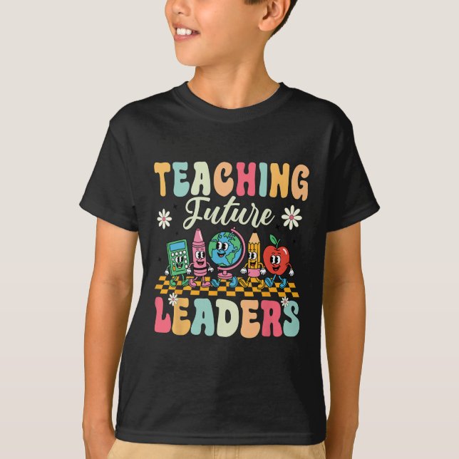 First Day Of School Shirt Teaching Future Leaders  (Front)