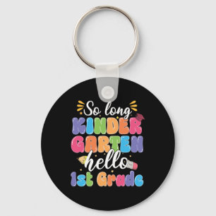First Day Of School So Long Kindergarten Hello 1st Keychain