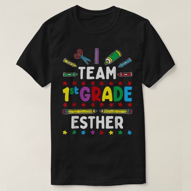 First Day Of School Team 1st Grade - Esther Name G T-Shirt (Design Front)