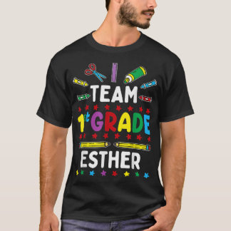 First Day Of School Team 1st Grade - Esther Name G T-Shirt