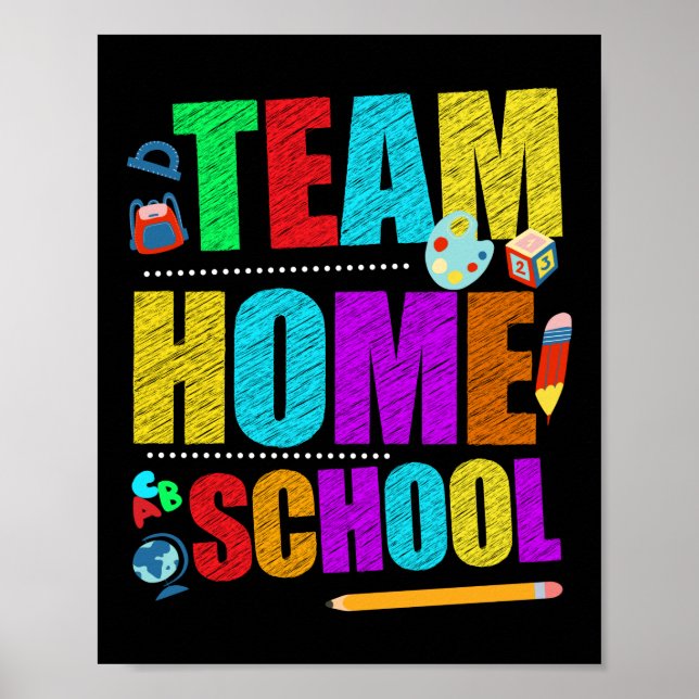 First Day Of School Team Homeschool Teacher Poster (Front)