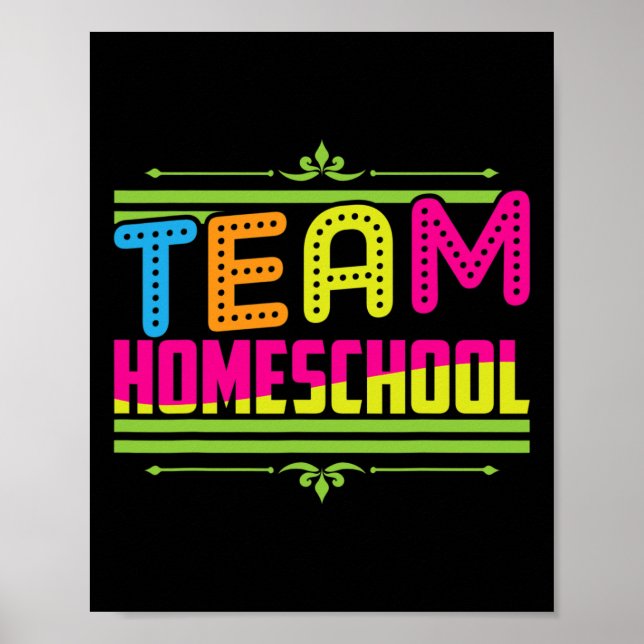 First Day Of School Team Homeschool Teacher  Poster (Front)
