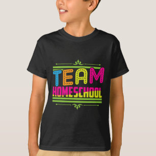 First Day Of School Team Homeschool Teacher T-Shirt