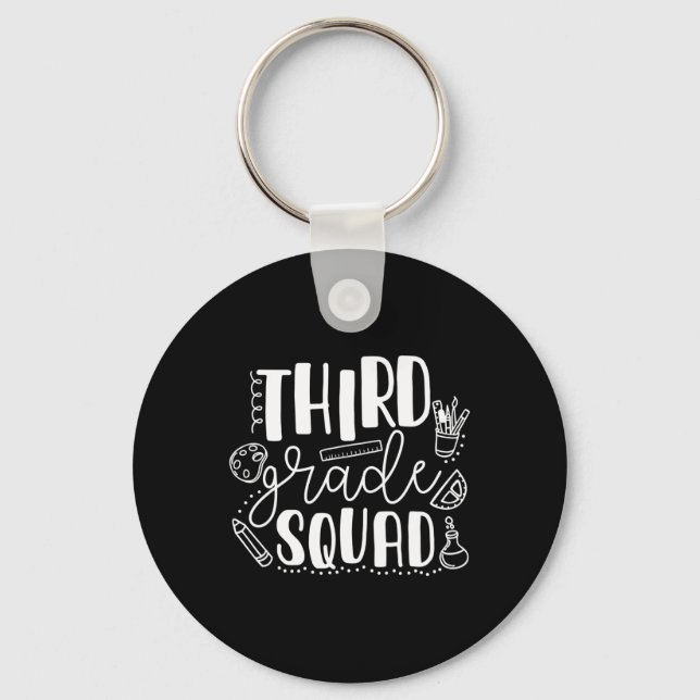 First Day Of School Third Grade Squad Teacher  Keychain (Front)
