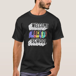 First Day Of School Welcome Back To School Teacher T-Shirt