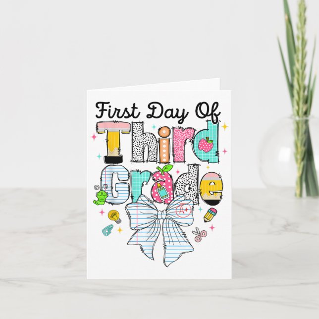 First Day Of Third Grade Back To School First Day  Card (Front)