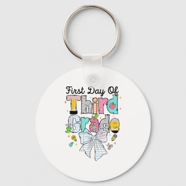 First Day Of Third Grade Back To School First Day  Keychain (Front)