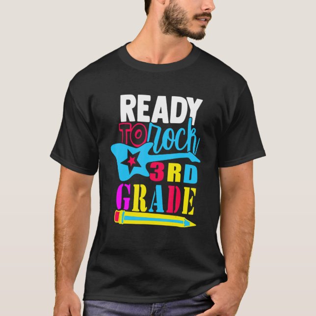 First Day Of Third Grade Ready To Rock 3rd Grade T-Shirt (Front)