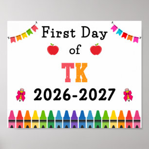   First Day of TK Back to School Sign 2026-2027