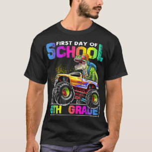 First Day School 6th Grade Dinosaur Monster Truck  T-Shirt