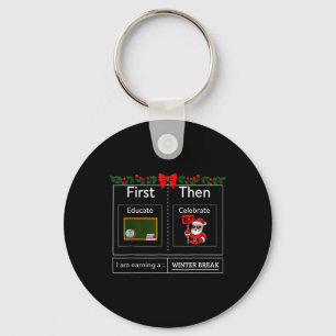 First Educate Then Celebrate Santa 67 Meme Winter  Keychain
