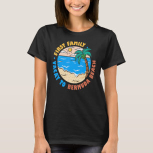 First Family Vacay To Bermuda Beach Vacation Souv T-Shirt