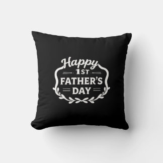 First Father’s Day Gift Throw Pillow – For Dad