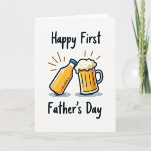 First Fathers Day Cheers Card