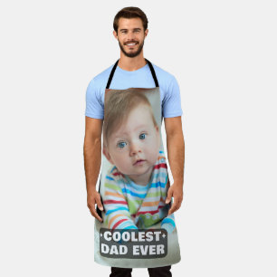 First Fathers Day Coolest Dad Ever Baby Photo Cool Apron
