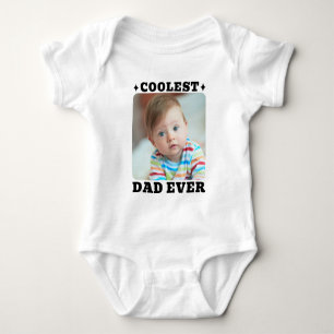First Fathers Day Coolest Dad Ever Baby Photo Cool Bodysuit