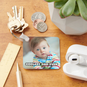 First Fathers Day Coolest Dad Ever Baby Photo Cool Keychain