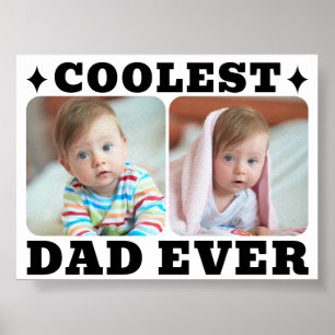 First Fathers Day Coolest Dad Ever Baby Photo Cool Poster