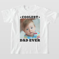 First Fathers Day Coolest Dad Ever Baby Photo Cool