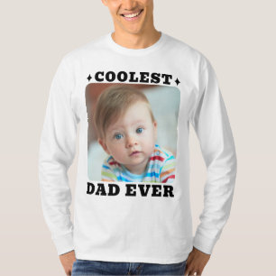 First Fathers Day Coolest Dad Ever Baby Photo Cool T-Shirt