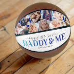 First Father's Day Photo Collage Keepsake Basketball<br><div class="desc">Cute new dad fathers day basketball featuring a photo collage of 12 family pictures for you to replace with your own,  the saying "happy first father's day" in a elegant script font,  the words "daddy & me" in a bold blue gradient typographic font,  and the childs name.</div>
