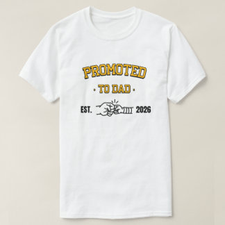 First Father's Day Promoted To Dad T-Shirt